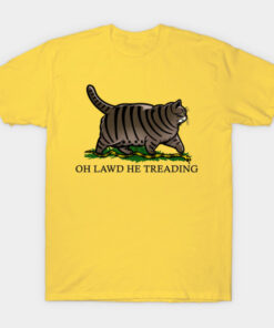 Oh Lawd He Treading Tabby Cat T-Shirt